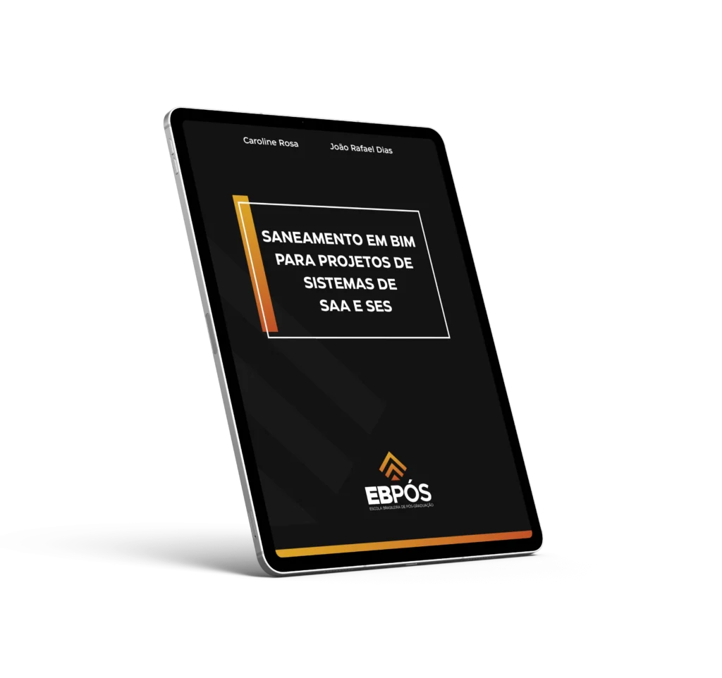 Saneamento em BIM Para Projetos de Sistemas de SAA e SES – VOL 1 – Fundamentos do Saneamento e Implementação em BIM